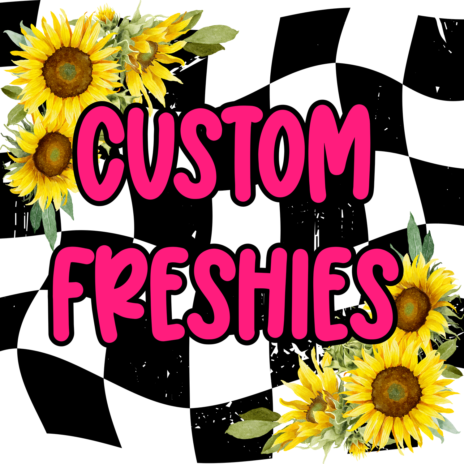 Custom Freshies