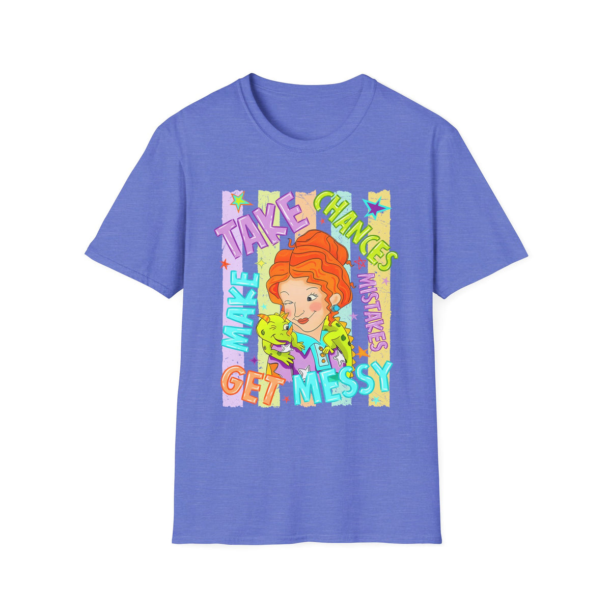 Take Chances Make Mistakes Get Messy T-Shirt – Colorful Inspirational Graphic Tee