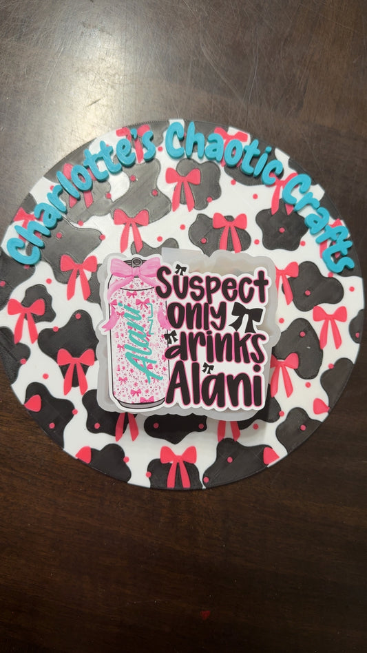 Suspect Only Drinks Alani Car Freshie